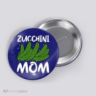Funny Zucchini Mom Vegetable Mothers' Day Gardener Lover Gift Button