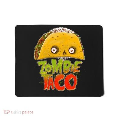 Funny Zombie Taco Mousepad