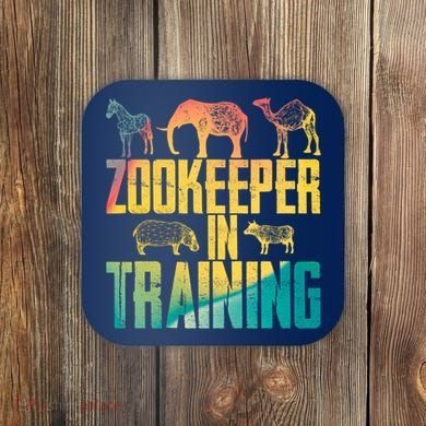 Funny Zookeepping Zookeeper Job Keeping Gift Zoo Keeper In Training Coaster