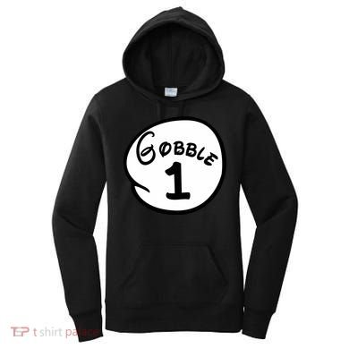 Gobble 1 2 3 Funny Thanksgiving Matching Women's Hoodie