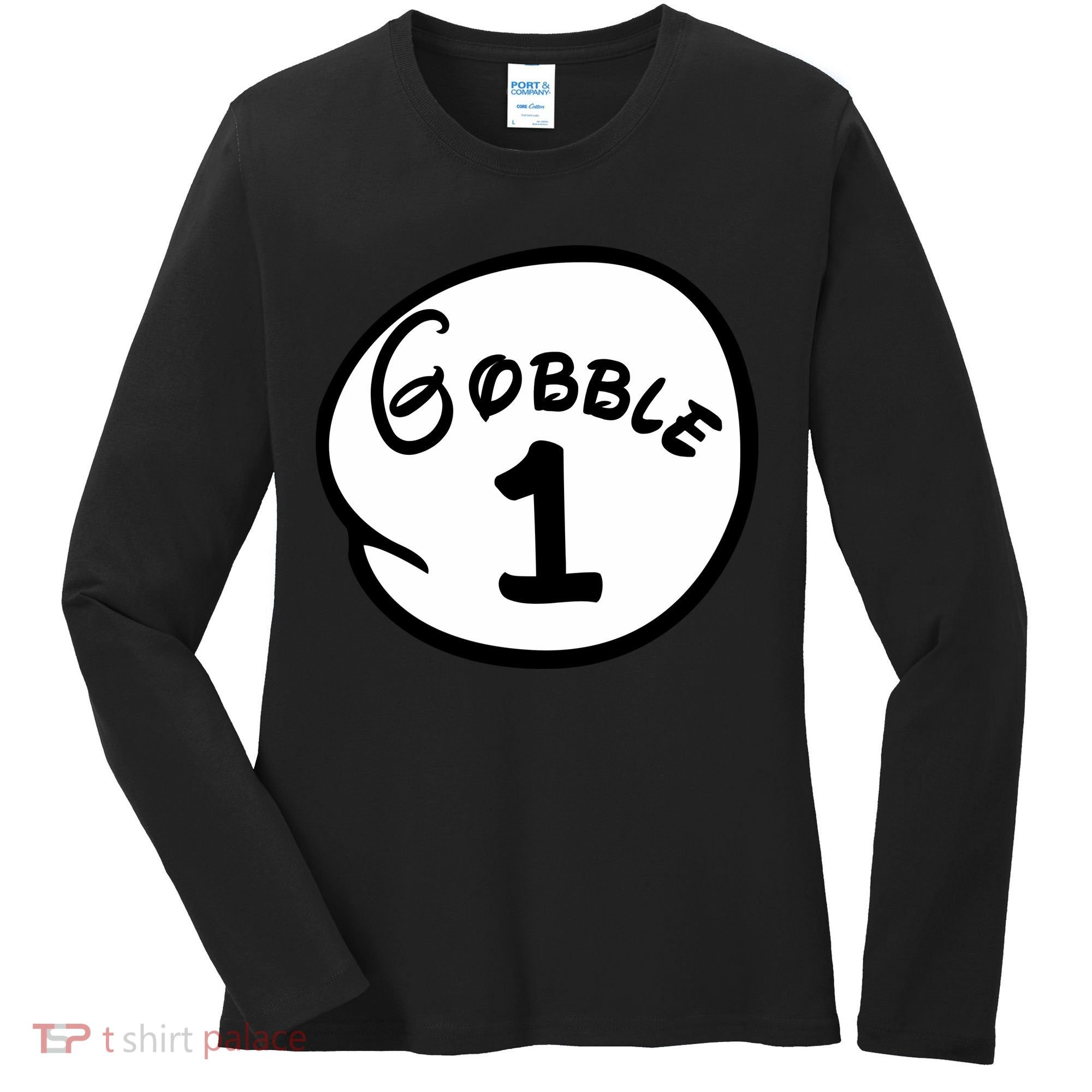 Gobble 1 2 3 Funny Thanksgiving Matching Women's Long Sleeve Shirt