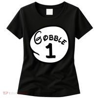 Gobble 1 2 3 Funny Thanksgiving Matching Women's T-Shirt thumb 0