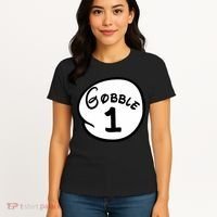 Gobble 1 2 3 Funny Thanksgiving Matching Women's T-Shirt thumb 4
