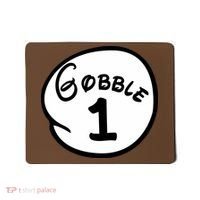 Gobble 1 2 3 Funny Thanksgiving Matching Mousepad thumb 0