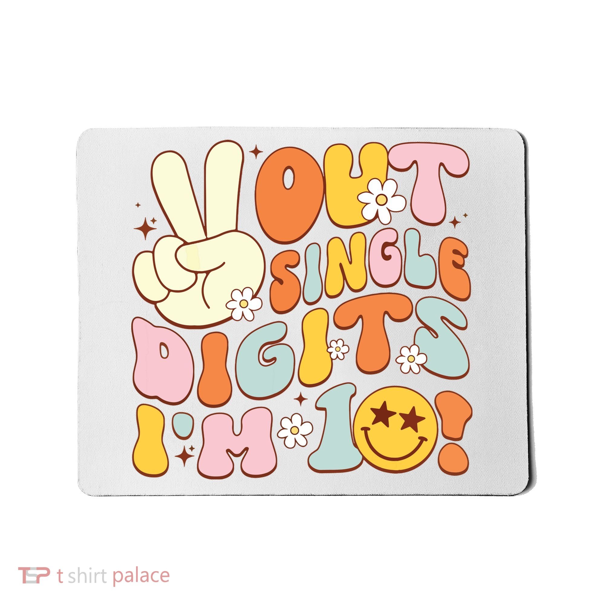 Groovy 10th Birthday Girl Peace Out Single Digits IM 10 Mousepad