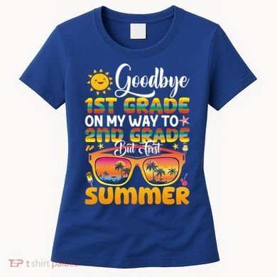 Goodbye 1st Grade Graduation To 2nd Grade Hello Summer Gift Women's T-Shirt