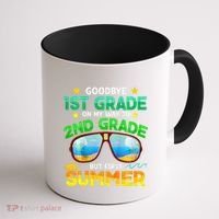 Goodbye 1st Grade Way To 2nd Grade First Summer Graduation Coffee Mug thumb 1