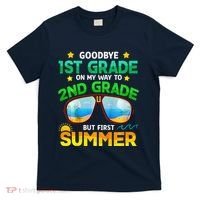 Goodbye 1st Grade Way To 2nd Grade First Summer Graduation T-Shirt thumb 0