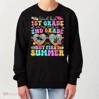Goodbye 1st Grade Graduation To 2nd Grade But First Summer Women's Sweatshirt thumb 0