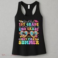 Goodbye 1st Grade Graduation To 2nd Grade But First Summer Women's Tank Top thumb 3
