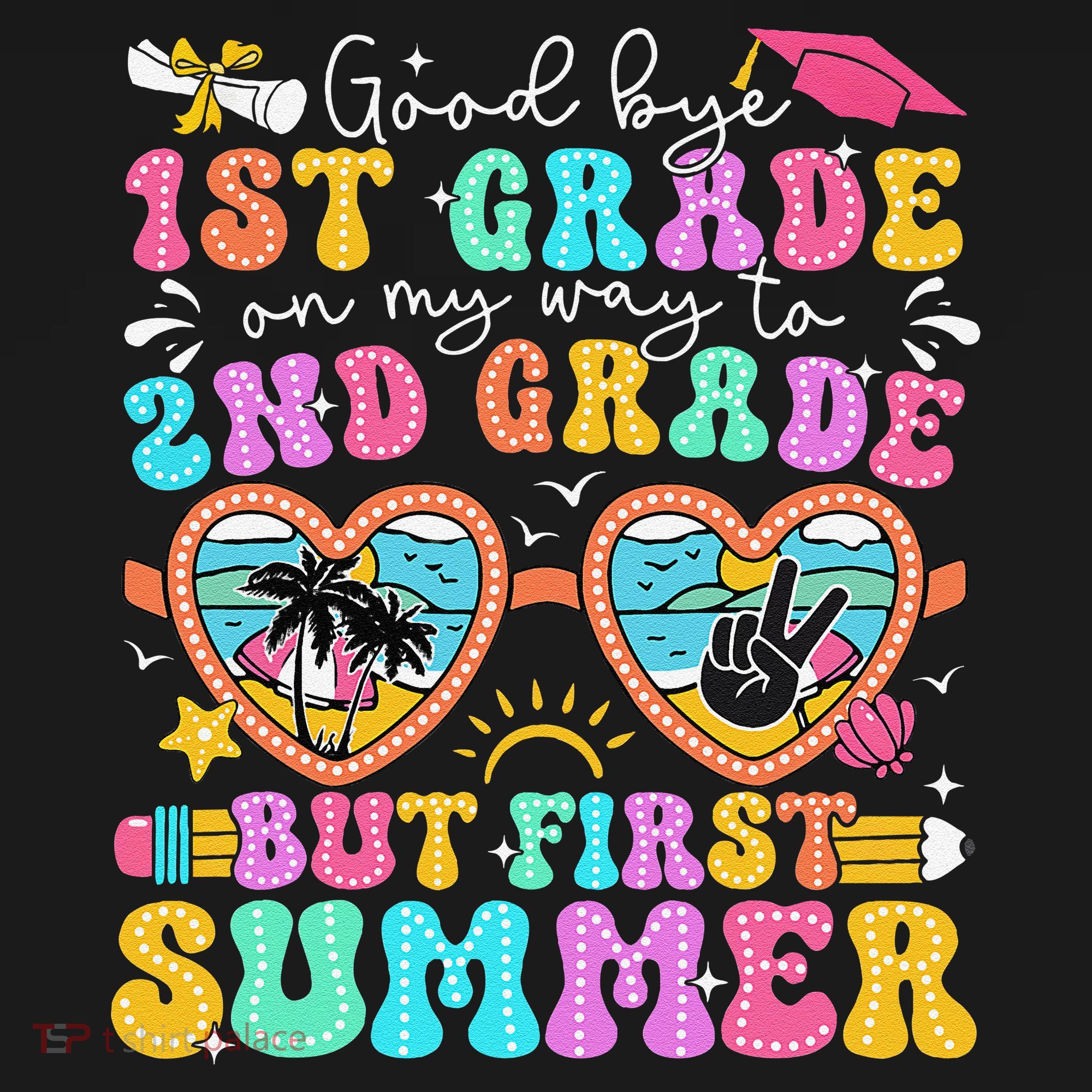 Goodbye 1st Grade Graduation To 2nd Grade But First Summer Women's Tank Top
