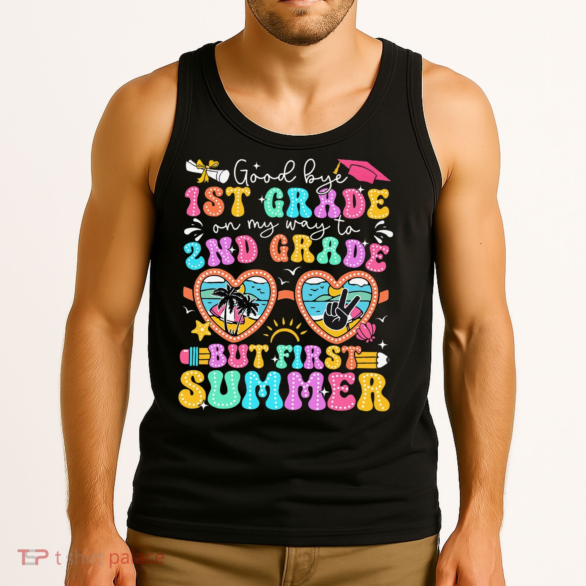 Goodbye 1st Grade Graduation To 2nd Grade But First Summer Tank Top