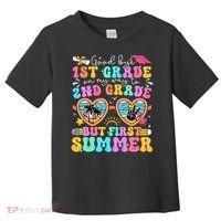 Goodbye 1st Grade Graduation To 2nd Grade But First Summer Toddler T-Shirt thumb 0