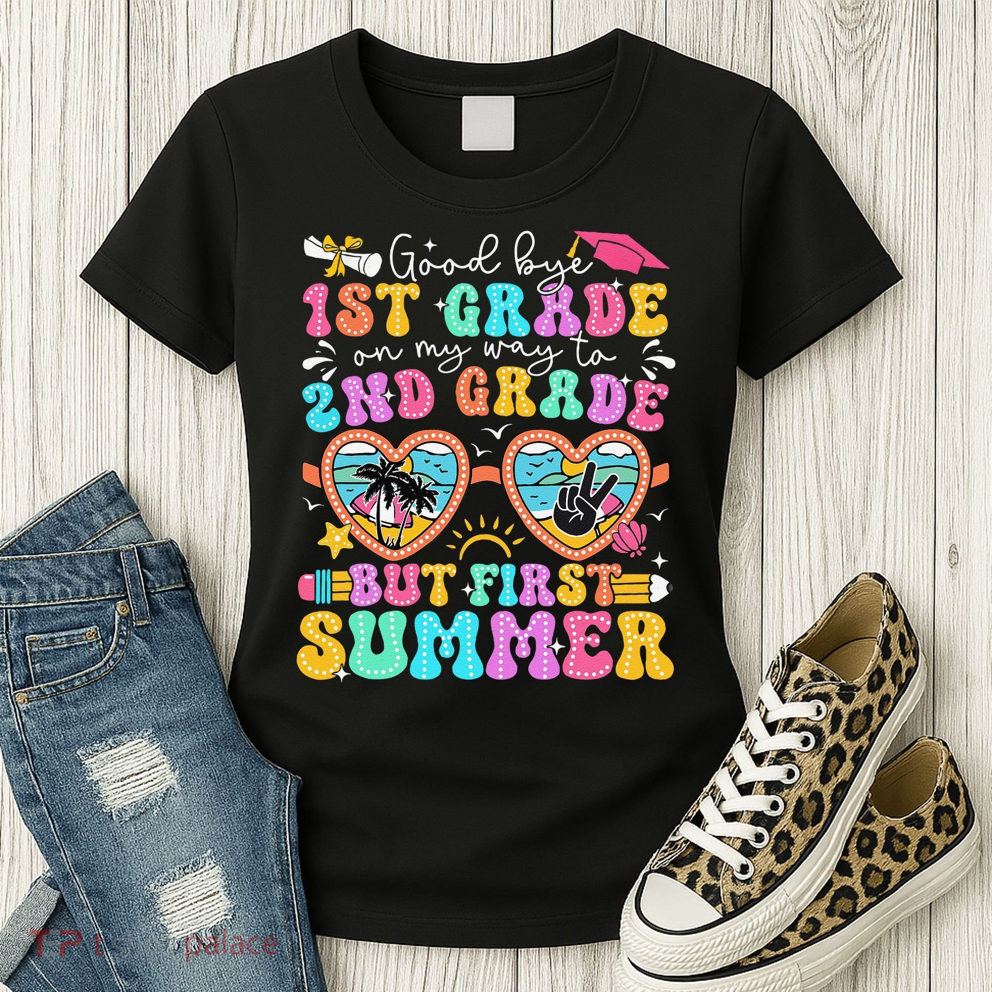 Goodbye 1st Grade Graduation To 2nd Grade But First Summer Women's T-Shirt
