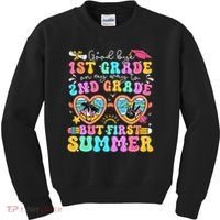 Goodbye 1st Grade Graduation To 2nd Grade But First Summer Kids Sweatshirt thumb 0