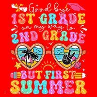 Goodbye 1st Grade Graduation To 2nd Grade But First Summer Santa Hat thumb 1