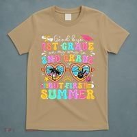 Goodbye 1st Grade Graduation To 2nd Grade But First Summer T-Shirt thumb 5