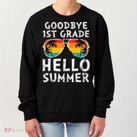 Goodbye 1st Grade Hello Summer Last Day Of School Women's Sweatshirt thumb 0