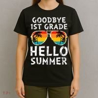 Goodbye 1st Grade Hello Summer Last Day Of School T-Shirt thumb 4