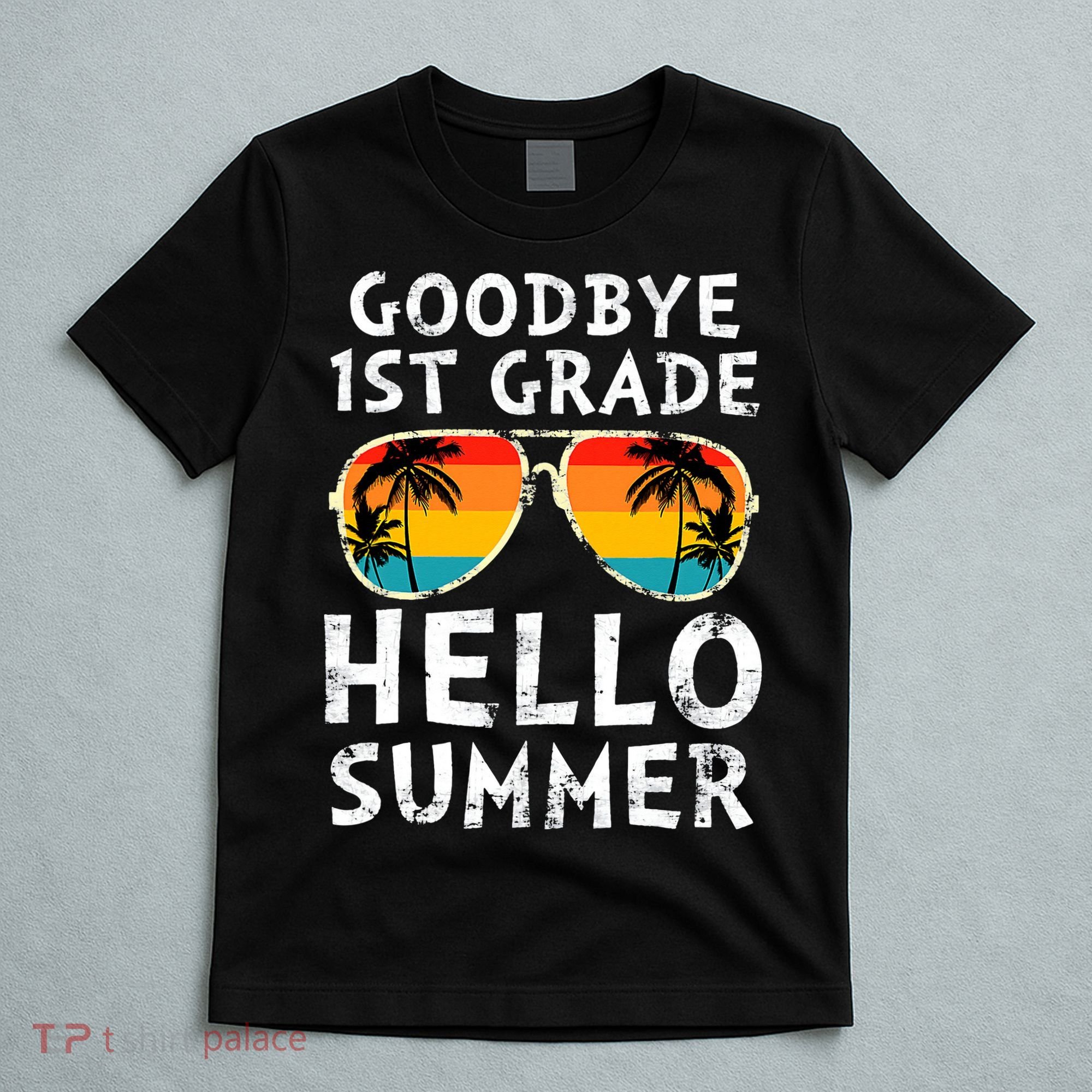 Goodbye 1st Grade Hello Summer Last Day Of School T-Shirt