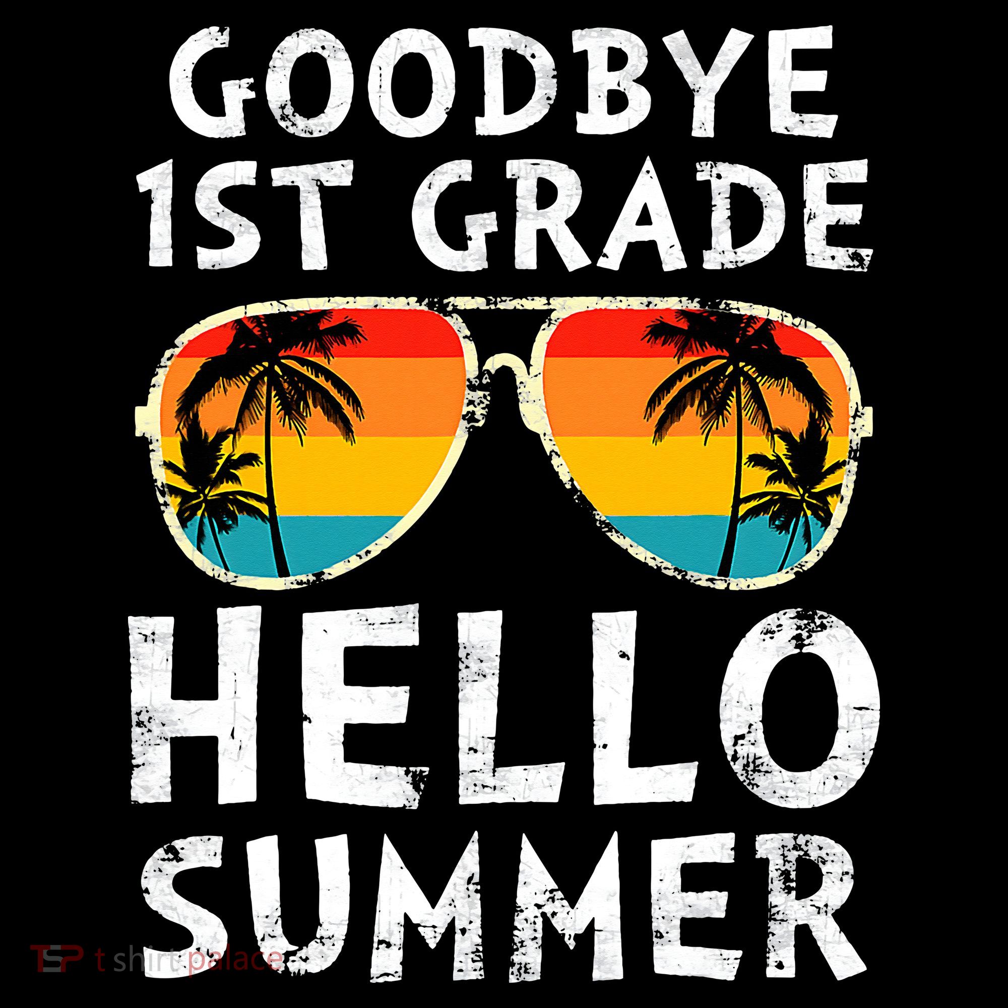 Goodbye 1st Grade Hello Summer Last Day Of School T-Shirt