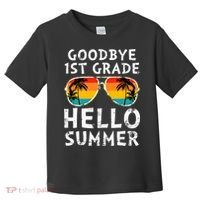 Goodbye 1st Grade Hello Summer Last Day Of School Toddler T-Shirt thumb 0