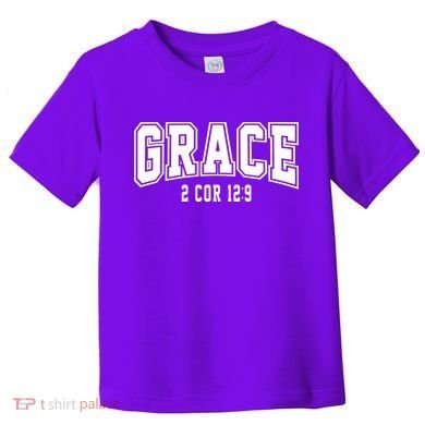 Grace 2 Core 12:9 Bible Verse Christian Toddler T-Shirt