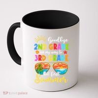 Goodbye 2nd Grade Graduation To 3rd Grade Hello Summer Funny Gift Coffee Mug thumb 0