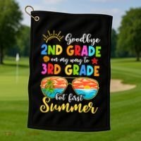 Goodbye 2nd Grade Graduation To 3rd Grade Hello Summer Funny Gift Golf Towel thumb 1