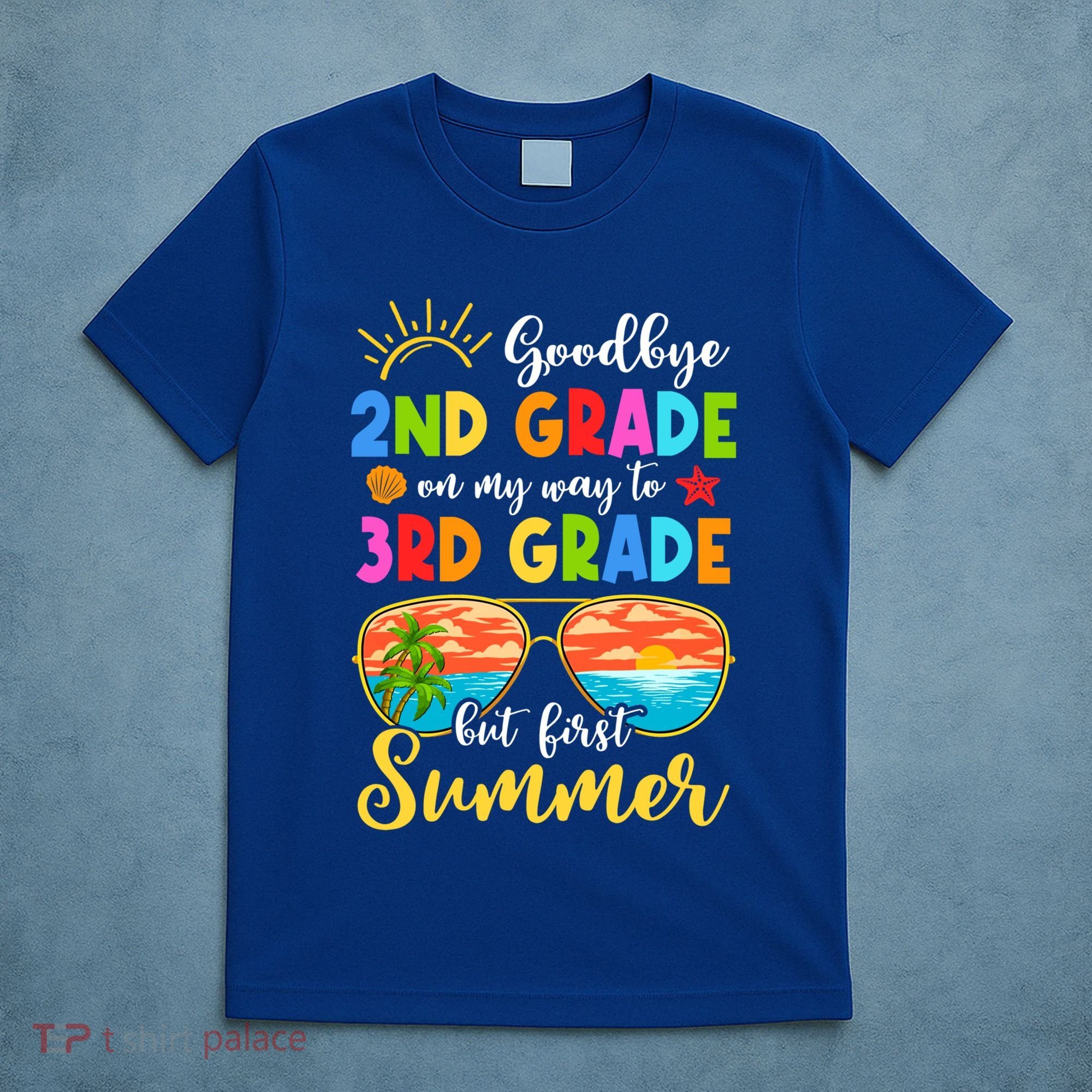 Goodbye 2nd Grade Graduation To 3rd Grade Hello Summer Funny Gift T-Shirt