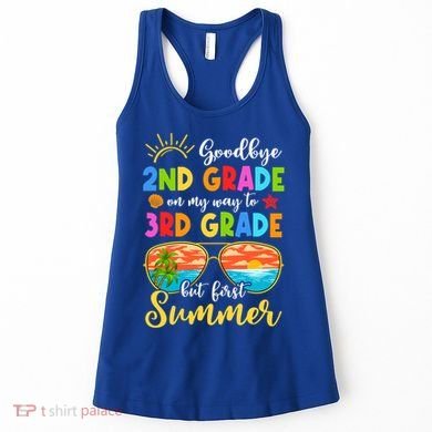Goodbye 2nd Grade Graduation To 3rd Grade Hello Summer Funny Gift Women's Tank Top