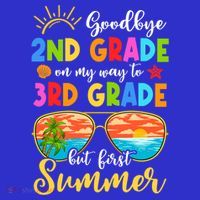 Goodbye 2nd Grade Graduation To 3rd Grade Hello Summer Funny Gift Women's Tank Top thumb 5