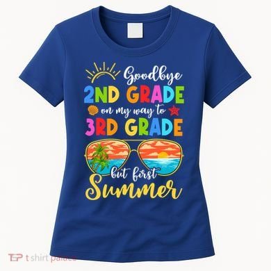 Goodbye 2nd Grade Graduation To 3rd Grade Hello Summer Funny Gift Women's T-Shirt