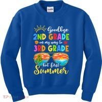 Goodbye 2nd Grade Graduation To 3rd Grade Hello Summer Funny Gift Kids Sweatshirt thumb 0