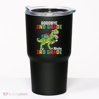 Goodbye 2nd Grade Hello 3rd Grade T Rex Last Day Of School Tumbler thumb 0