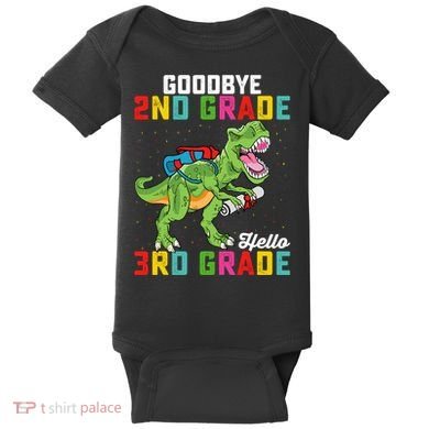 Goodbye 2nd Grade Hello 3rd Grade T Rex Last Day Of School Baby Bodysuit