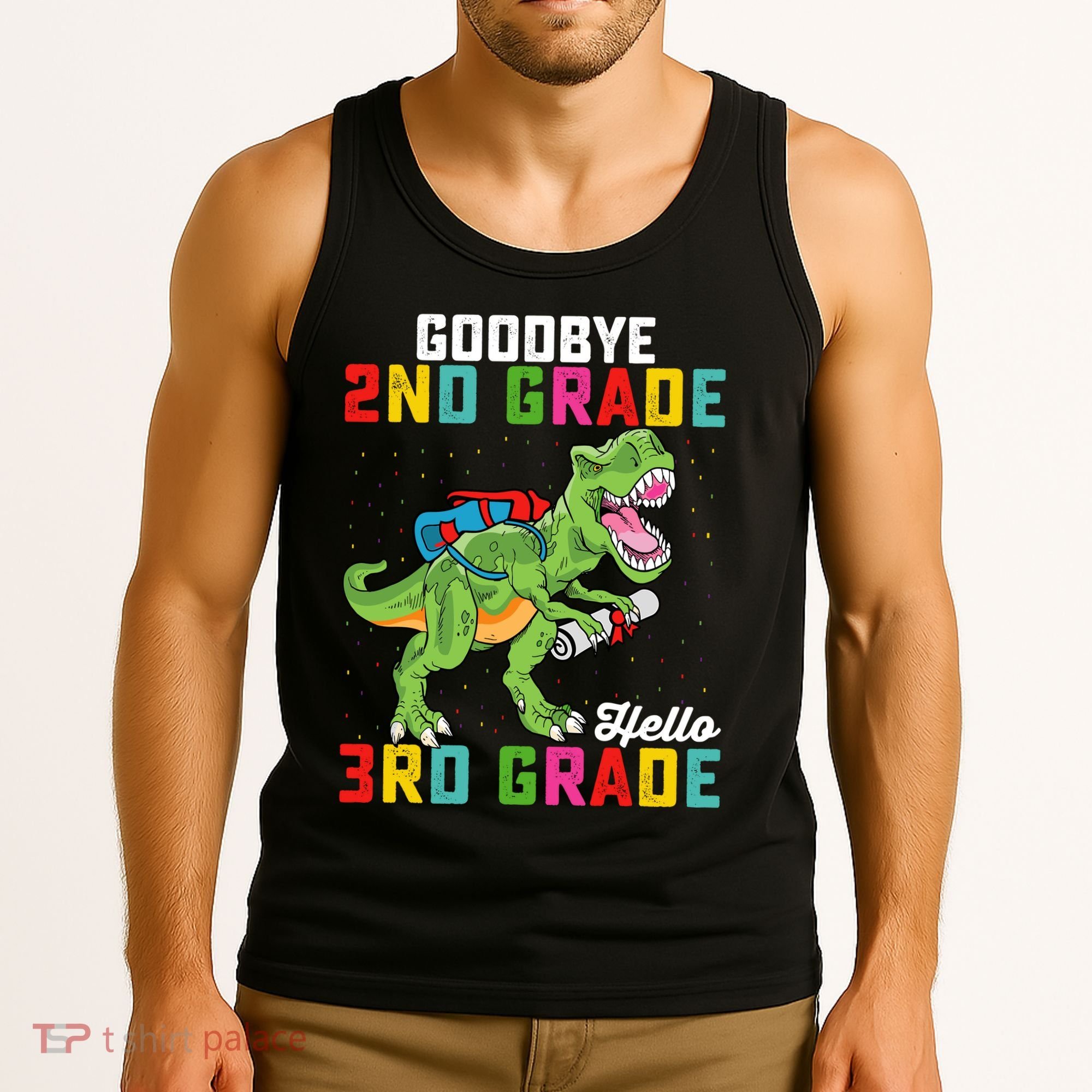 Goodbye 2nd Grade Hello 3rd Grade T Rex Last Day Of School Tank Top