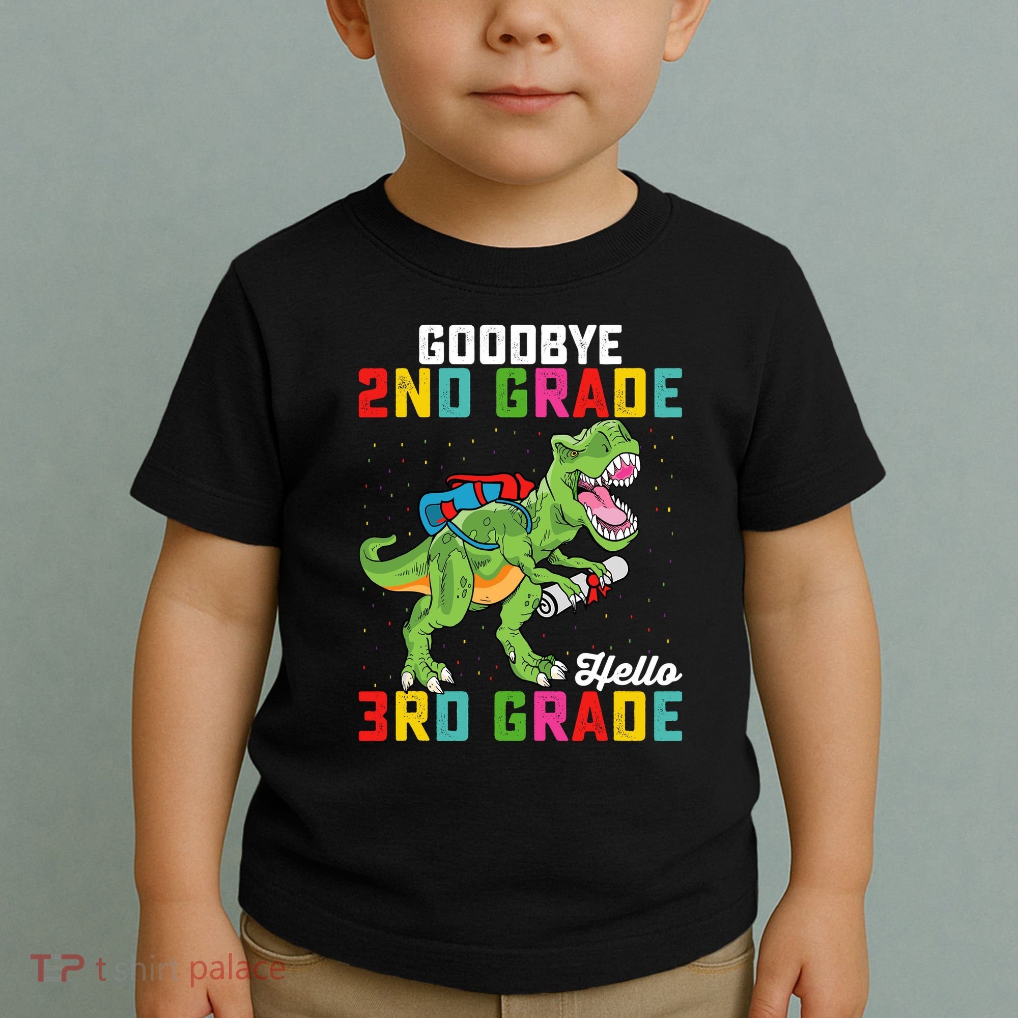 Goodbye 2nd Grade Hello 3rd Grade T Rex Last Day Of School Toddler T-Shirt
