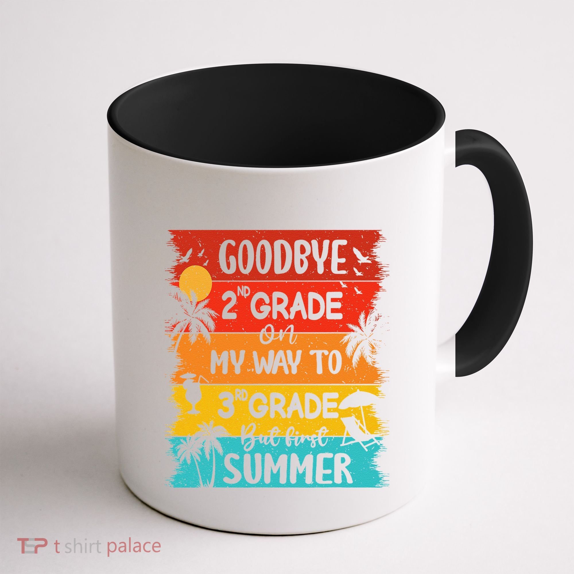Goodbye 2nd Grade Hello Summer Last Day Of School Graduation Coffee Mug