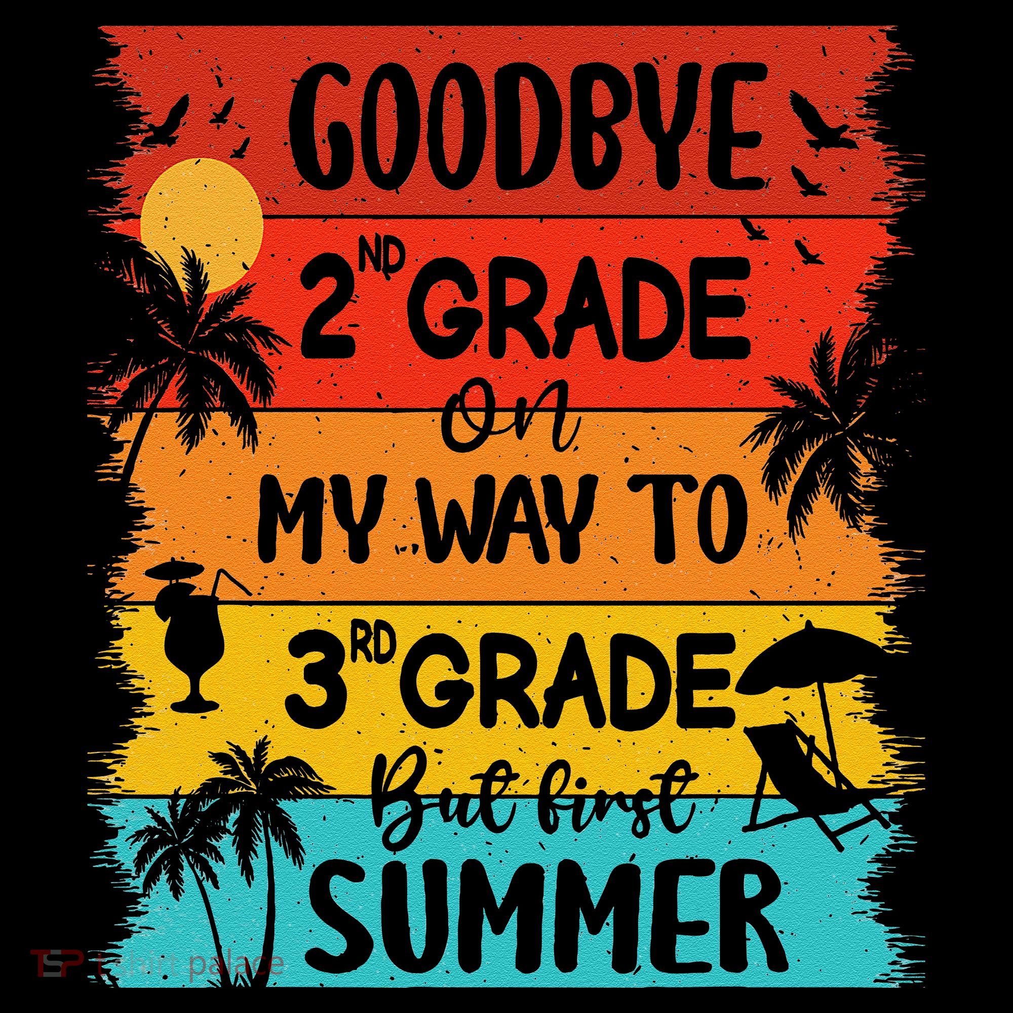 Goodbye 2nd Grade Hello Summer Last Day Of School Graduation Coffee Mug