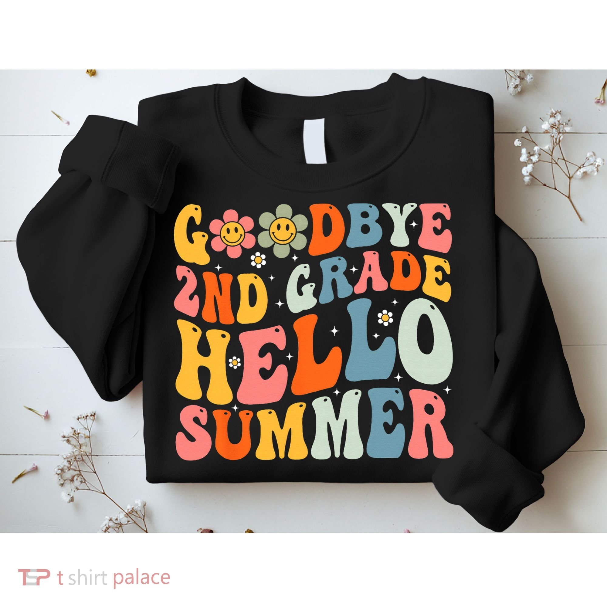 Goodbye 2nd Grade Hello Summer Last Day Of School Sweatshirt