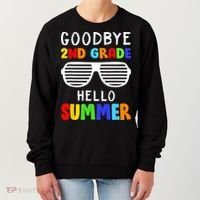 Goodbye 2nd Grade Hello Summer Last Day Of School Women's Sweatshirt thumb 0