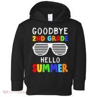 Goodbye 2nd Grade Hello Summer Last Day Of School Toddler Hoodie thumb 0