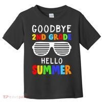 Goodbye 2nd Grade Hello Summer Last Day Of School Toddler T-Shirt thumb 0