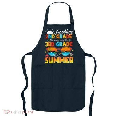 Goodbye 2nd Grade Graduation To 3rd Grade Hello Summer Apron