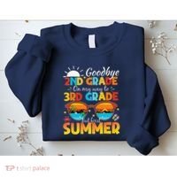 Goodbye 2nd Grade Graduation To 3rd Grade Hello Summer Sweatshirt thumb 2