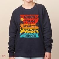Goodbye 2nd Grade Hello Summer Last Day Of School Graduation Women's Sweatshirt thumb 0
