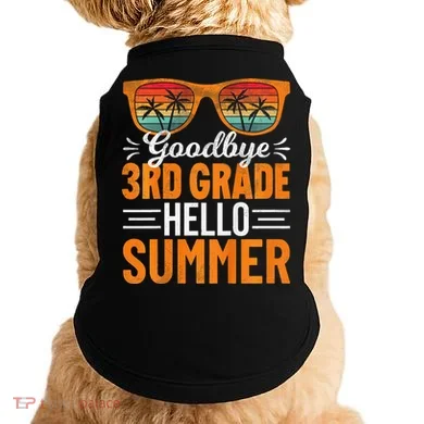 Goodbye 3rd Grade Hello Summer Third Grade Doggie Tank