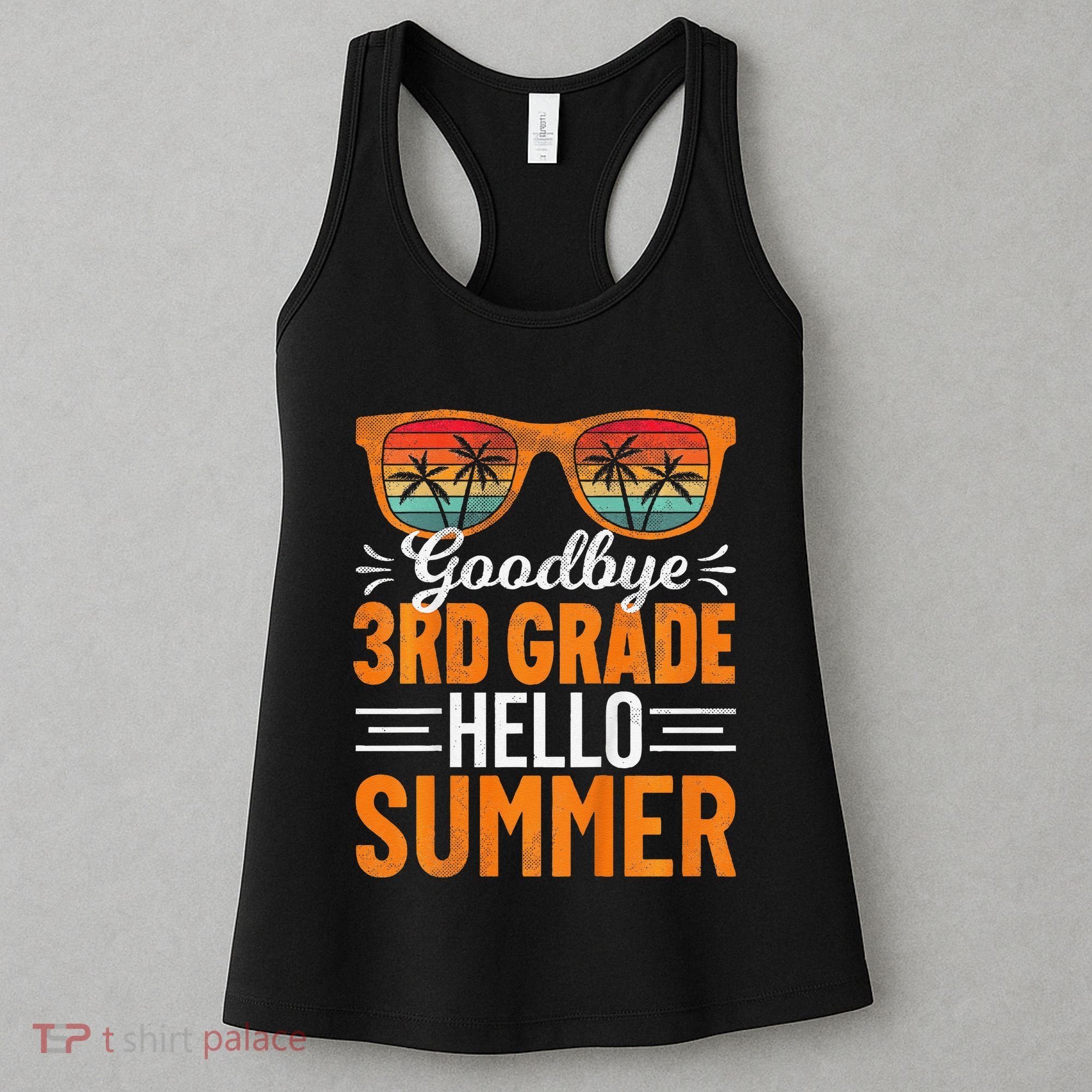 Goodbye 3rd Grade Hello Summer Third Grade Women's Tank Top