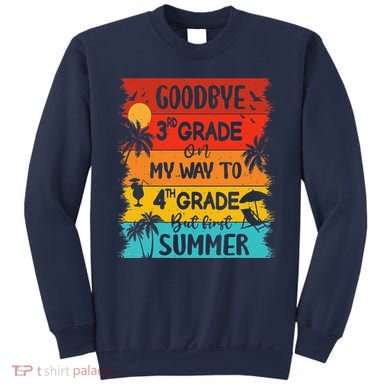 Goodbye 3rd Grade Hello Summer Last Day Of School Graduation Sweatshirt